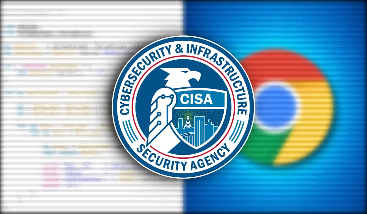 CISA Warns of Exploited Vulnerabilities in Chrome and Excel Parsing Library