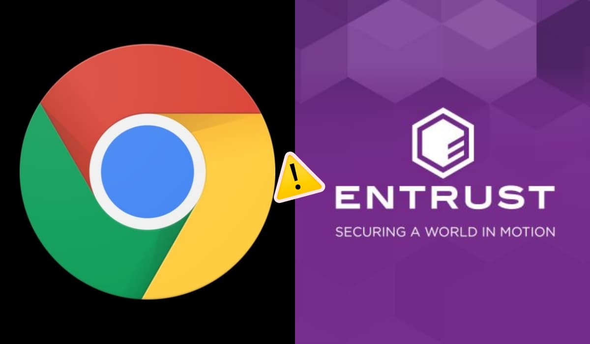 Chrome to Distrust Entrust Certificates by November 2024