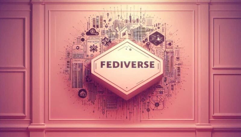 What is the Fediverse and the Social Network Platforms It Powers