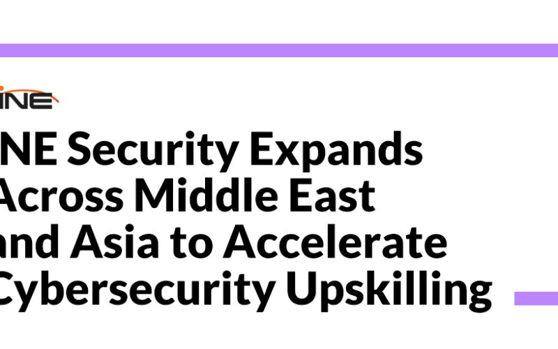 INE Security Expands Across Middle East and Asia to Accelerate Cybersecurity Upskilling