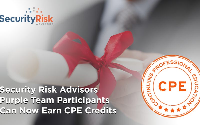 Security Risk Advisors Purple Team Participants Can Now Earn CPE Credits