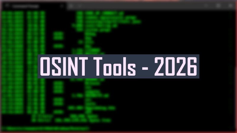 Best OSINT Tools for Investigations and Threat Intelligence in 2026