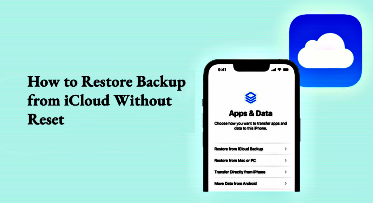 How to Recover Data from iCloud Backup Without Resetting Your iPhone