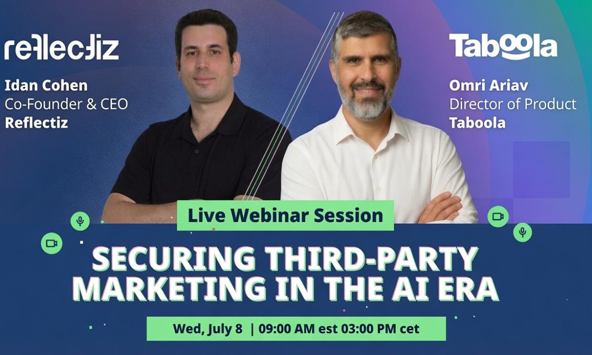 Reflectiz to Host Webinar, Joined by Taboola, on Securing Third-Party Marketing in the AI Era