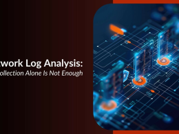 Network Log Analysis: Why Collecting Logs is Not Enough 