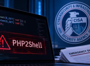 CISA Confirms PHP2Shell Exploitation, Orders Federal Agencies to Patch